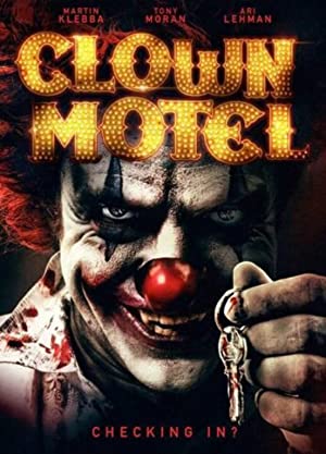 Clown Motel: Spirits Arise (2019) starring Tony Moran on DVD